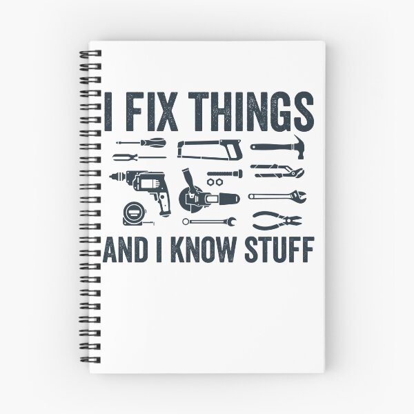 Item preview, I Fix Things And I Know Stuff Gear designed and sold by DynamicDesign.