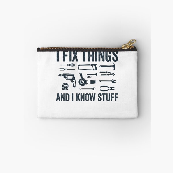 Item preview, I Fix Things And I Know Stuff Gear designed and sold by DynamicDesign.