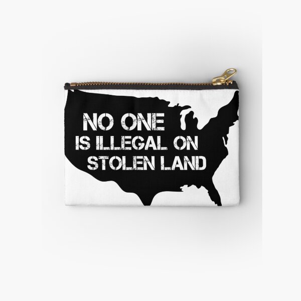 Item preview, No One Is Illegal on Stolen Land | Pro immigrant designed and sold by PixVib.
