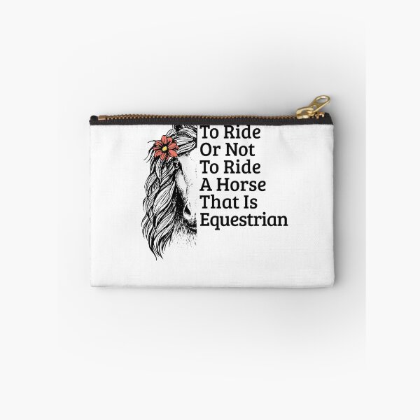 Item preview, To Ride Or Not To Ride That Is Equestrian Horse Gear designed and sold by DynamicDesign.