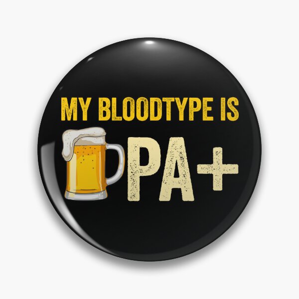 Item preview, My Bloodtype Is IPA+ Funny Beer Lover IPA Gear designed and sold by DynamicDesign.