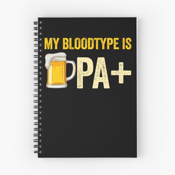 Item preview, My Bloodtype Is IPA+ Funny Beer Lover IPA Gear designed and sold by DynamicDesign.