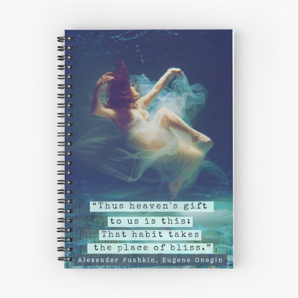 Item preview, Alexander Pushkin quote: Thus heaven's gift to us is this: That habit takes the place of bliss. designed and sold by artbleed.