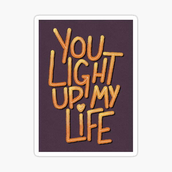 Item preview, You Light Up My Life designed and sold by aringofsalt.