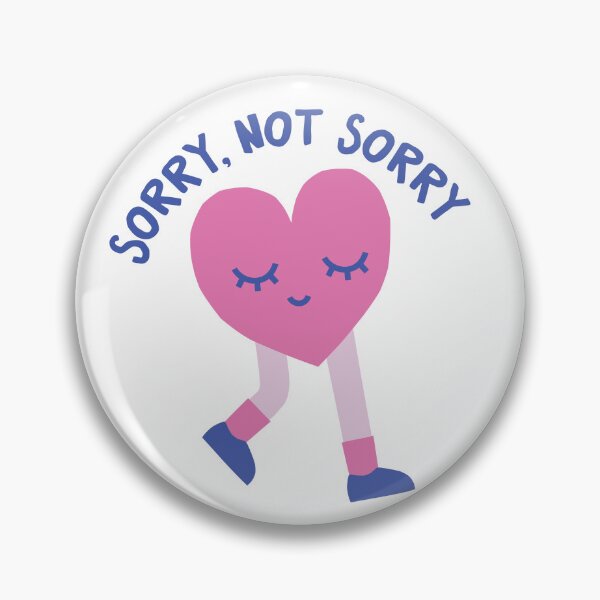 Item preview, Sorry, not sorry designed and sold by rainsoakedpunk.