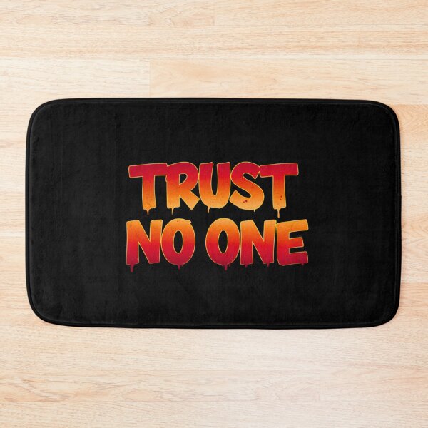 Item preview, TRUST NO ONE designed and sold by FitEnvy.
