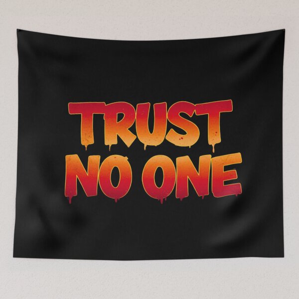 Item preview, TRUST NO ONE designed and sold by FitEnvy.