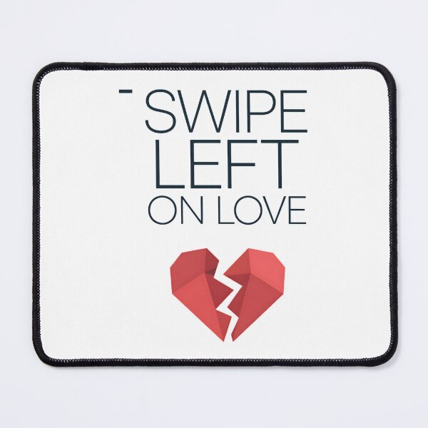 Item preview, Swipe Left on Love - Anti-Valentine’s Broken Heart designed and sold by Taans-Creation.
