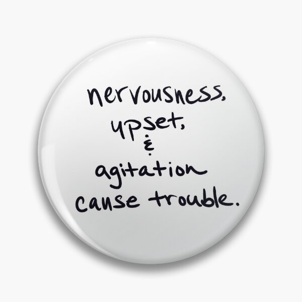 Item preview, Nervousness, upset and agitation designed and sold by abeink.