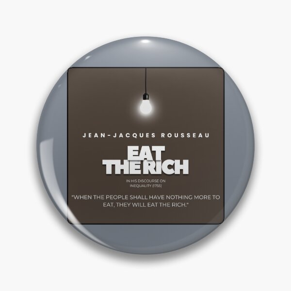 Item preview, Eat The Rich, Philosopher Jean-Jacques Rousseau designed and sold by Captain-B.