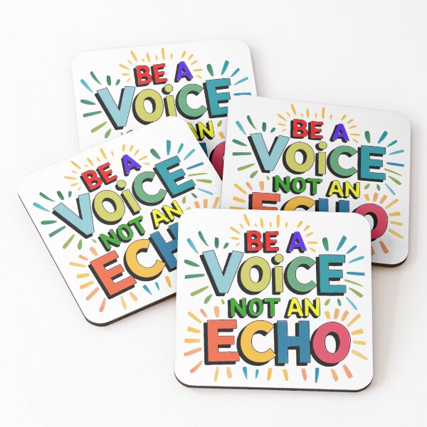 Item preview, be a voice not an echo designed and sold by nimmitrends.