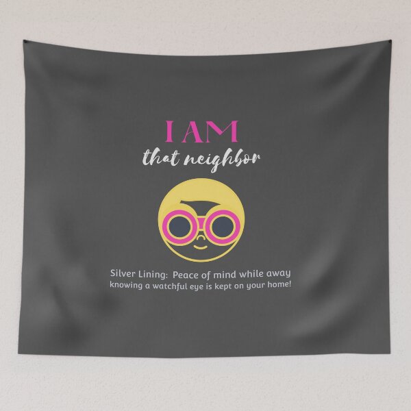 Item preview, I Am That Neighbor Funny designed and sold by HeavenlyHuesStudio.