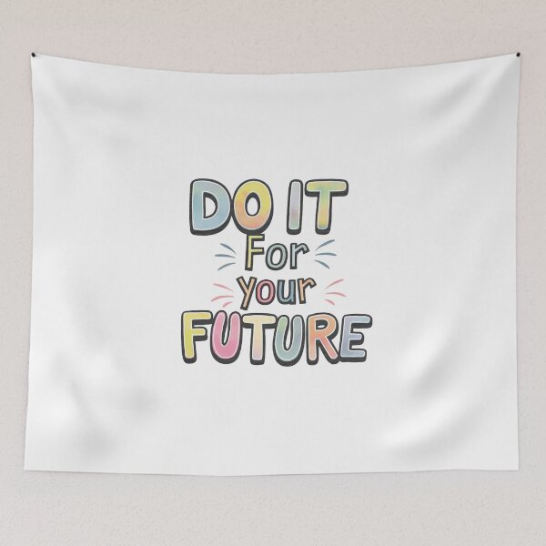 Item preview, Do it for your future designed and sold by nimmitrends.