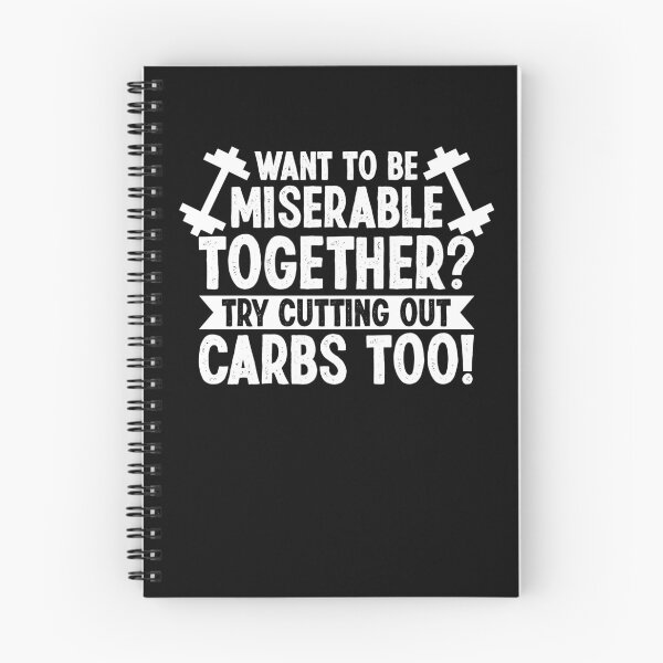 Item preview, Want to Be Miserable Together? Try Cutting Out Carbs Too! designed and sold by Dressed For  Duty.