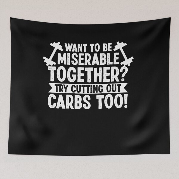 Item preview, Want to Be Miserable Together? Try Cutting Out Carbs Too! designed and sold by Dressed For  Duty.