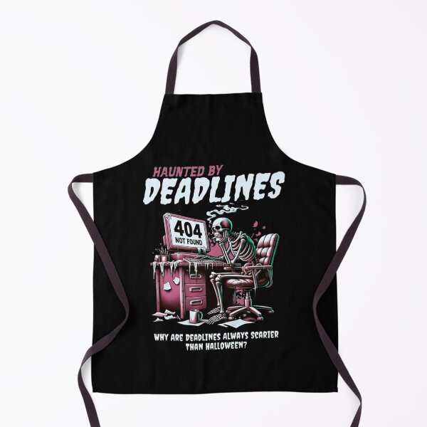 Item preview, Funny Skeleton Haunted by Deadlines, Why are Deadlines Always Scarier than Halloween designed and sold by Matt_Smith.