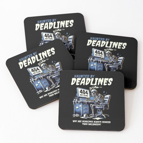Item preview, Funny Skeleton Haunted by Deadlines, Why are Deadlines Always Scarier than Halloween designed and sold by Matt_Smith.