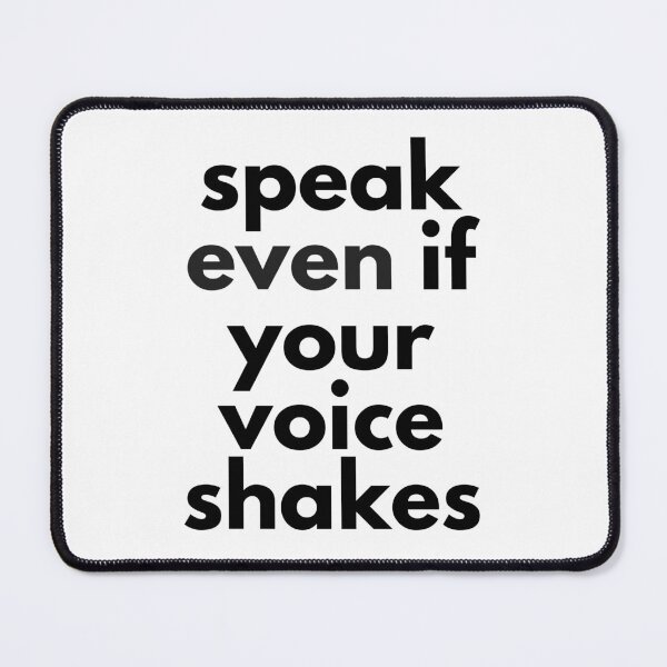 Item preview, Speak Even If Your Voice Shakes – Inspirational Design for Courage designed and sold by Dokak Shop.
