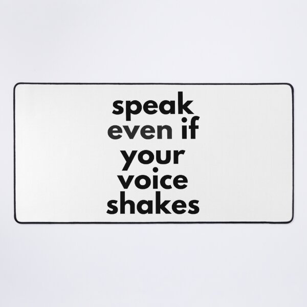 Item preview, Speak Even If Your Voice Shakes – Inspirational Design for Courage designed and sold by Dokak Shop.