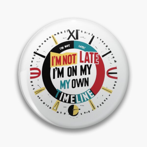 Item preview, I'm Not Late, I'm on My Own Timeline" Clock Graphic Tee designed and sold by artistmagicshop.
