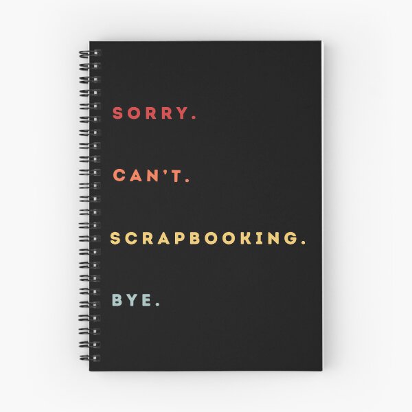 Item preview, Sorry Can't Scrapbooking Bye - Funny Excuse Saying Hobby - Retro Style designed and sold by Wiss2Arts.