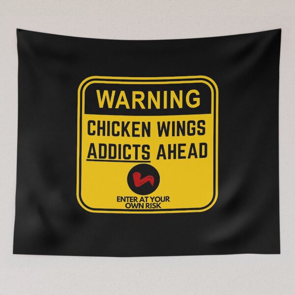 Item preview, Warning sign - Chicken Wings Addicts ahead! designed and sold by Designs-Labs.