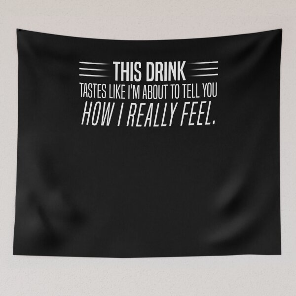 Item preview, This Drink Tastes Like How I Really Feel Drinking T-Shirt designed and sold by LookTwice.