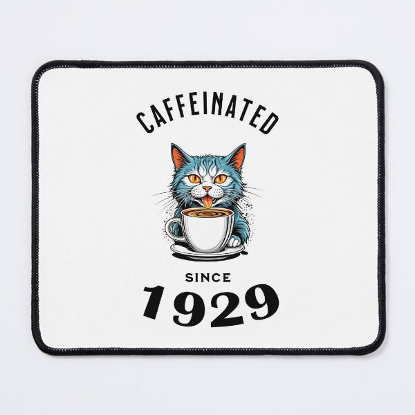 Item preview, Cat Caffeinated Since 1929 designed and sold by LegendaryDesigns.