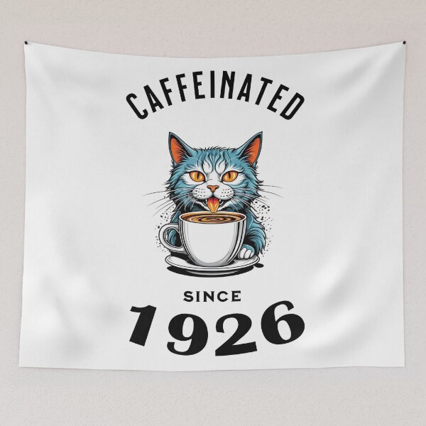 Item preview, Cat Caffeinated Since 1926 designed and sold by LegendaryDesigns.