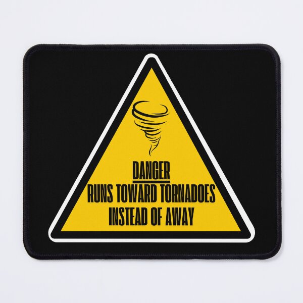 Item preview, Warning Sign - Danger: Runs Toward Tornadoes Instead of Away | Storm Chaser Humor designed and sold by Designs-Labs.