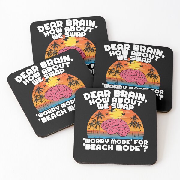 Item preview, Dear Brain, How About We Swap 'Worry Mode' for 'Beach Mode'? designed and sold by Dressed For  Duty.