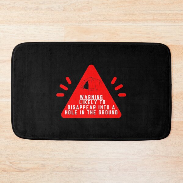 Item preview, Warning Sign - Likely to Disappear Into a Hole in the Ground | Caving Humor designed and sold by Designs-Labs.