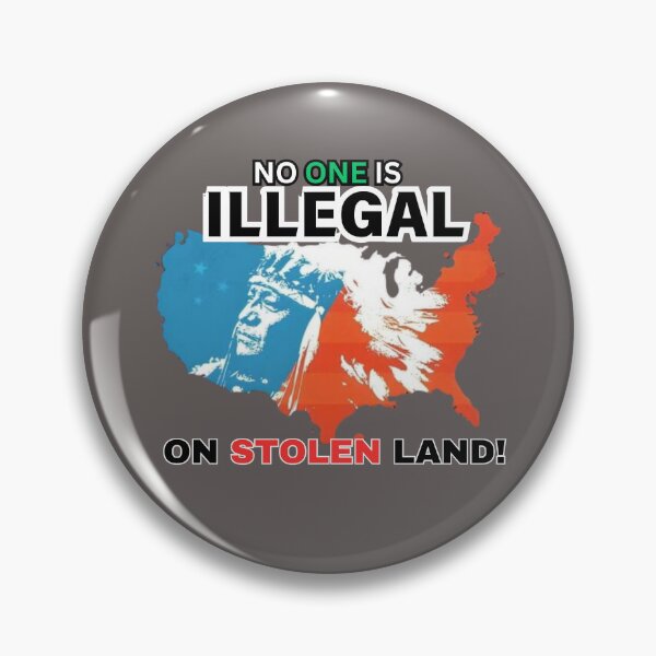Item preview, No One is Illegal on Stolen Land Indian  designed and sold by FroggyFly Designs.