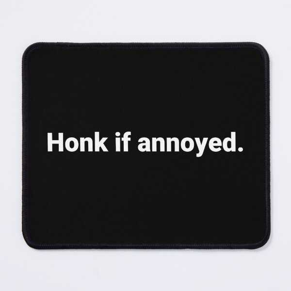 Item preview, Honk if annoyed. designed and sold by Text-based T-Shirts and Gifts.