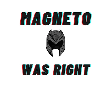 Artwork thumbnail, MAGNETO WAS RIGHT by staywith resa