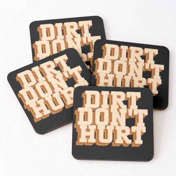 Item preview, Dirt doesn't hurt - funny garden saying designed and sold by GartenIdeen.