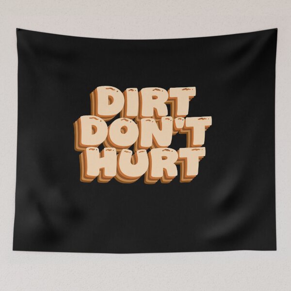 Item preview, Dirt doesn't hurt - funny garden saying designed and sold by GartenIdeen.