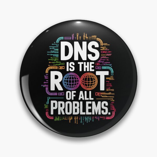 Item preview, DNS Root of All Problems IT Programmer Coding Web Developer designed and sold by w1ckerman.