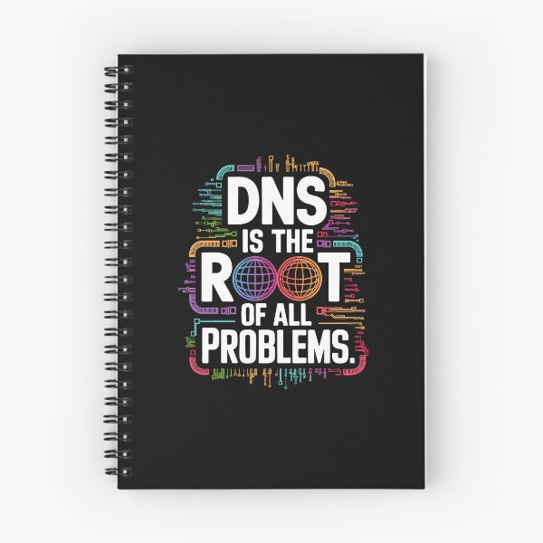 Item preview, DNS Root of All Problems IT Programmer Coding Web Developer designed and sold by w1ckerman.