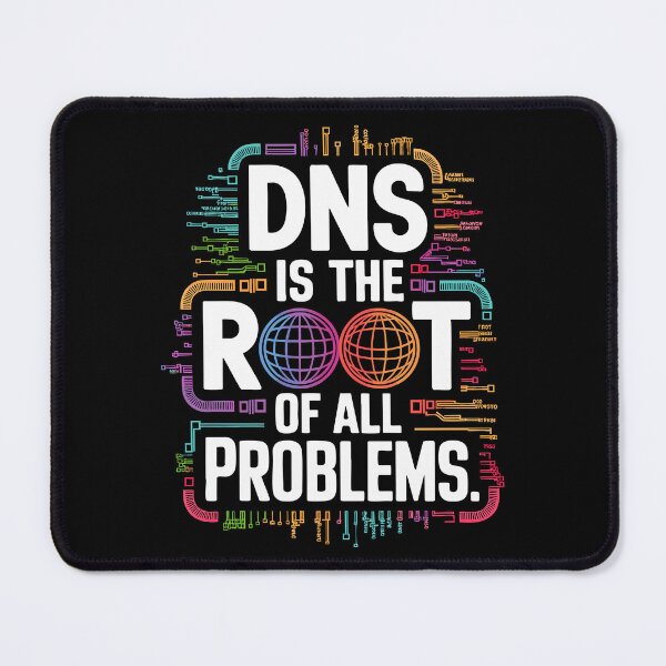 Item preview, DNS Root of All Problems IT Programmer Coding Web Developer designed and sold by w1ckerman.