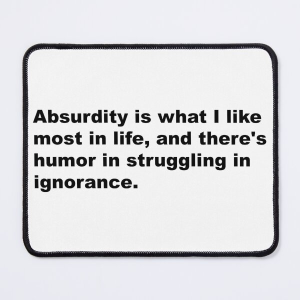 Item preview, Absurdity - David Lynch Quote designed and sold by Aesthetic Crew.
