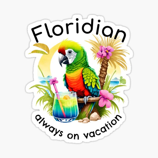 Item preview, Floridian Always On Vacation designed and sold by myconfiU.
