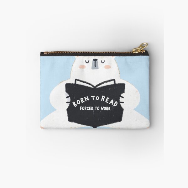 Item preview, Born to Read, Forced to Work Bear designed and sold by DreamyMile.