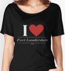 I Love Fort Lauderdale - Gift for Proud Floridian From Fort Lauderdale Florida FL Women's Relaxed Fit T-Shirt