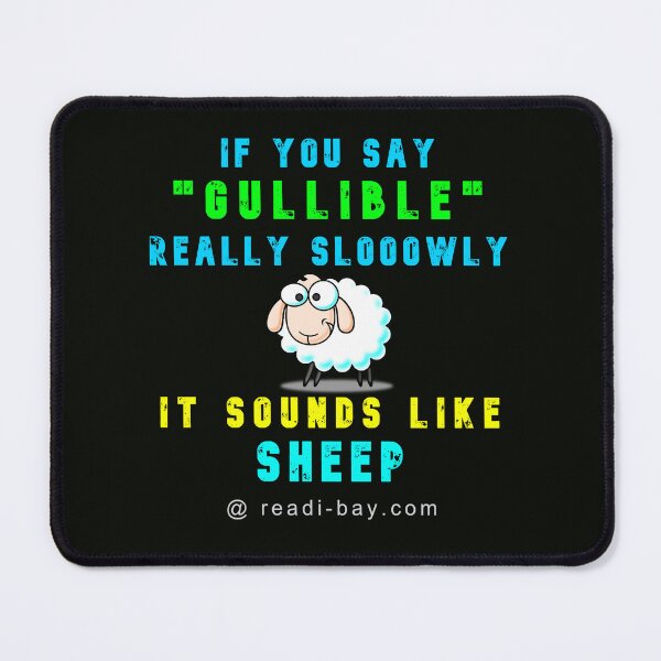 Item preview, Say Gullible Slowly - Sounds Like Sheep designed and sold by alien almanac.