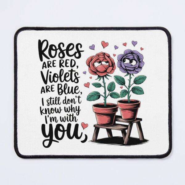 Item preview, Roses are red Violet are blue valentine quote designed and sold by NookMerch97 .