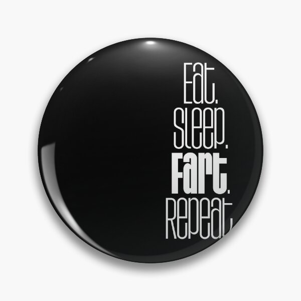 Item preview, Eat Sleep Fart Repeat Funny Humor designed and sold by smartrocket.