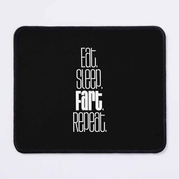 Item preview, Eat Sleep Fart Repeat Funny Humor designed and sold by smartrocket.