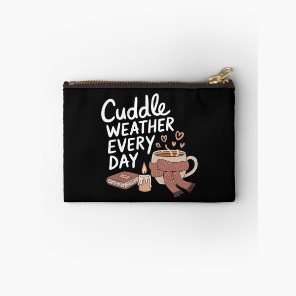 Item preview, Cuddle Weather Every Day designed and sold by MagicWander.