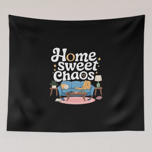Item preview, Home Sweet Chaos designed and sold by MagicWander.